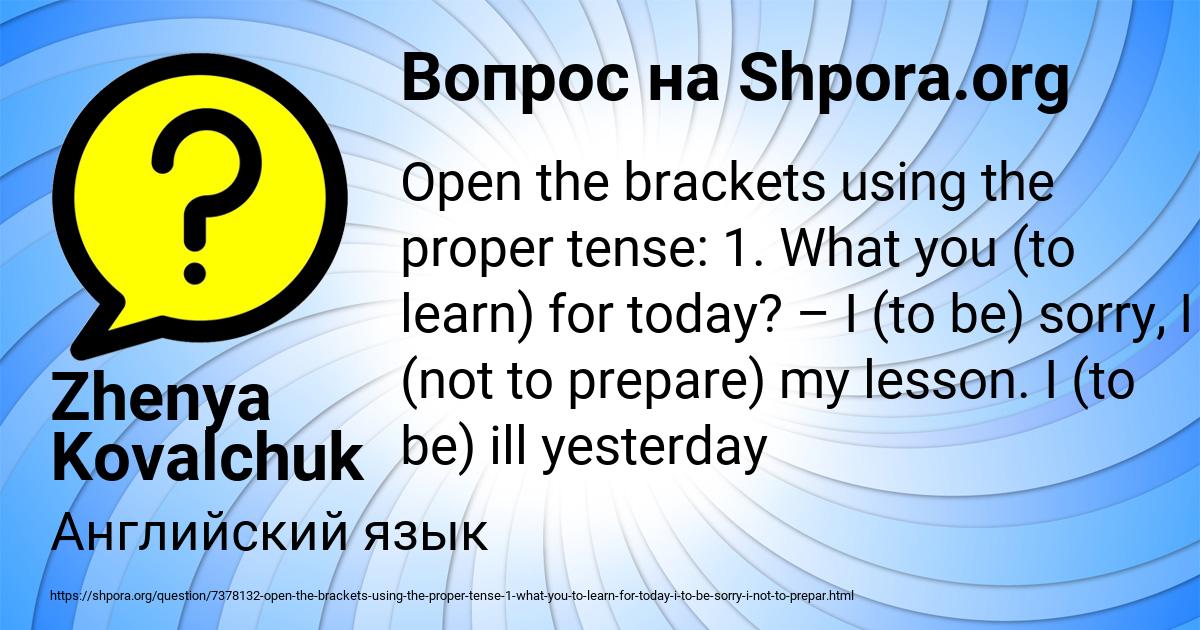 Use the proper tense form. Proper Tense. Proper Tense form.